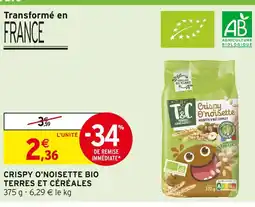 Intermarché TERRES ET CEREALES Crispy o'noisette bio offre