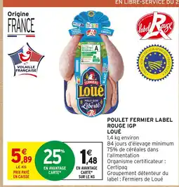 Intermarché LOUÉ Poulet fermier Label Rouge IGP offre