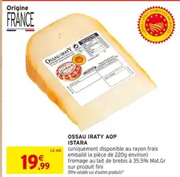 Intermarché ISTARA Ossau iraty aop offre