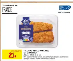 Intermarché CITÉ MARINE Filet de merlu pané MSC offre