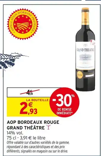 Intermarché GRAND THÉÂTRE AOP Bordeaux rouge offre