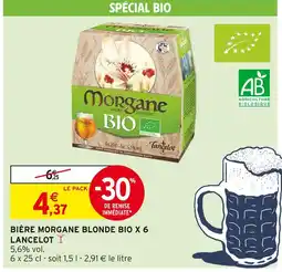 Intermarché Lancelot Bière Morgane Blonde Bio x 6 offre