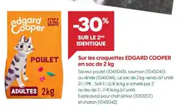 Truffaut Edgard Cooper -30% sur le 2nd identique sur les croquettes EDGARD COOPER en sac de 2 kg offre
