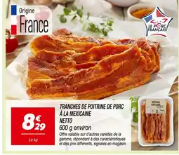 Netto NETTO Tranches de poitrine de porc à la mexicaine offre