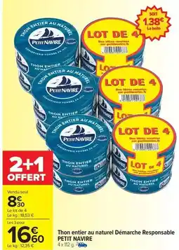 Carrefour Drive Petit navire - thon entier au naturel démarche responsable offre