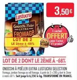Match Gnocchi à poêler extra lustucru selection offre