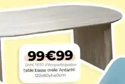 L'incroyable Table basse ovale 'antares' offre
