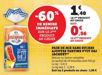 U Express Pain de mie sans sucres ajoutes tartine p'tit dej jacquet offre