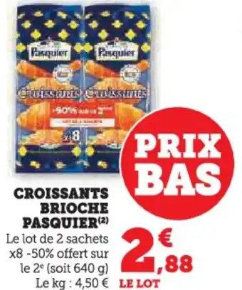 U Express Croissants brioche pasquier offre