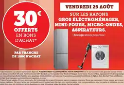 Hyper U Sur les rayons gros éléctroménager, mini-fours, micro-ondes, aspirateurs offre