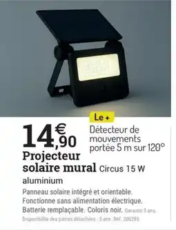 Espace emeraude Projecteur solaire mural Circus 15 W offre