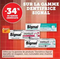 Hyper U Sur la gamme dentifrice signal offre