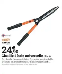 Espace emeraude BAHCO Cisaille à haie universelle 58 cm offre