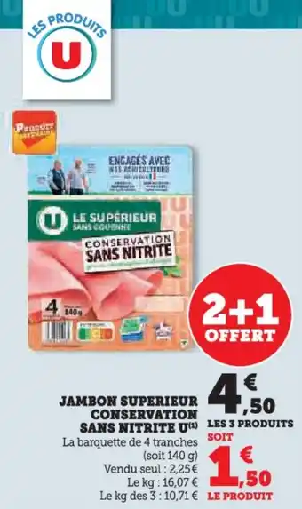Hyper U Jambon superieur conservation sans nitrite u offre