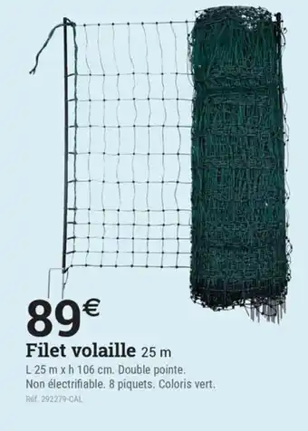 Espace emeraude Filet volaille 25 m offre