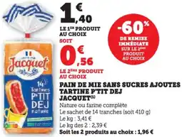 Hyper U Pain de mie sans sucres ajoutes tartine p'tit dej jacquet offre