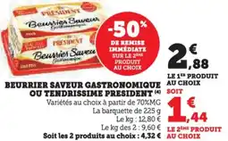 Hyper U Beurrier saveur gastronomique ou tendrissime president offre