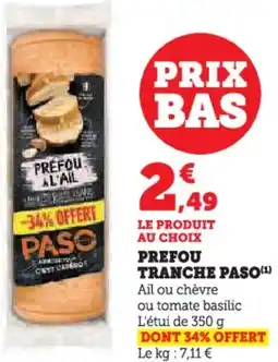 Hyper U Prefou tranche paso offre