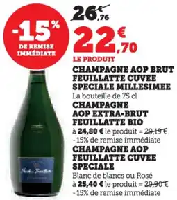 Hyper U Champagne aop brut feuillatte cuvee speciale millesimee offre