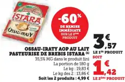 Hyper U Ossau-iraty aop au lait pasteurise de brebis istara offre
