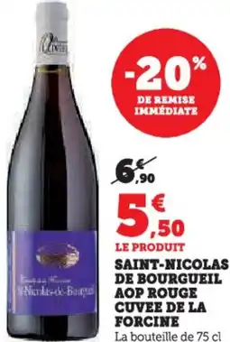 Hyper U Saint-nicolas de bourgueil aop rouge cuvee de la forcine offre