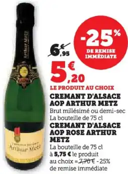 Hyper U Cremant d'alsace aop arthur metz offre