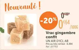 L'Eau Vive Vrac gingembre un air d'ici, ab offre