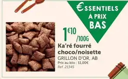 L'Eau Vive GRILLON D'OR Ka'ré fourré choco/noisette offre