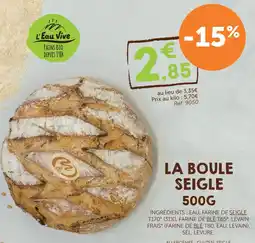 L'Eau Vive La boule seigle offre