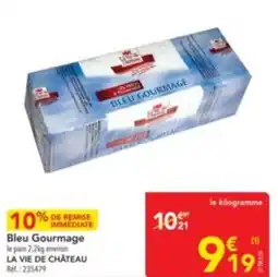 METRO LA VIE DE CHÂTEAU Bleu Gourmage offre
