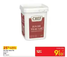 METRO CHEF Jus de veau lié jusqu'à 221 offre