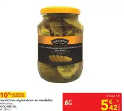 METRO HUGO REITZEL Cornichons aigres-doux en rondelles recette rustique offre