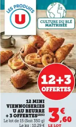 Hyper U 12 mini viennoiseries u au beurre +3 offertes offre