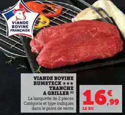 Hyper U Viande bovine rumsteck tranche a griller offre