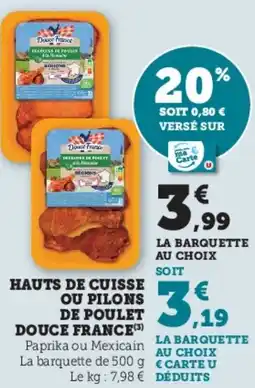 Hyper U Hauts de cuisse ou pilons de poulet douce france offre