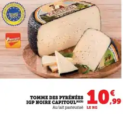 Hyper U Tomme des pyrénées igp noire capitoul offre