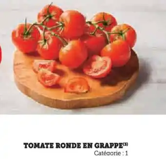 Hyper U Tomate ronde en grappe offre