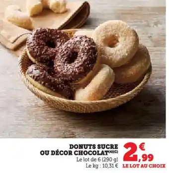 Hyper U Donuts sucre ou décor chocolat offre