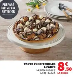 Hyper U Tarte profiteroles 6 parts offre