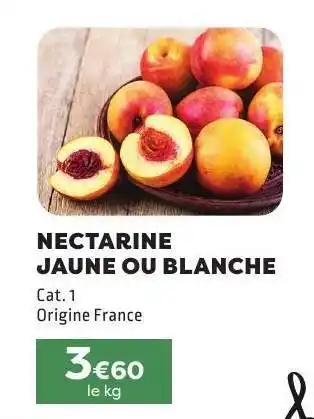E.Leclerc Nectarine jaune ou blanche offre