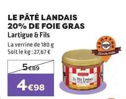 E.Leclerc LE PÂTÉ LANDAIS 20% DE FOIE GRAS offre