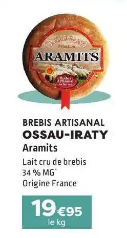 E.Leclerc BREBIS ARTISANAL OSSAU-IRATY Aramits offre