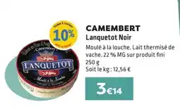 E.Leclerc CAMEMBERT Lanquetot Noir offre