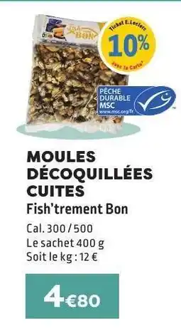 E.Leclerc MOULES DÉCOQUILLÉES CUITES offre
