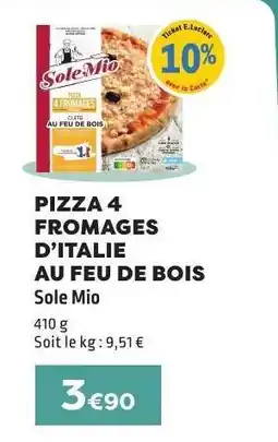 E.Leclerc PIZZA 4 FROMAGES D’ITALIE AU FEU DE BOIS offre