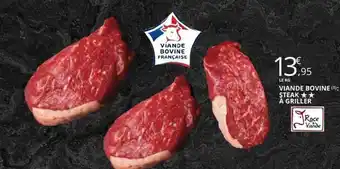 E.Leclerc Viande bovine : steak** à griller offre