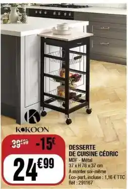 La Foir'Fouille Kokoon - desserte de cuisine cedric offre