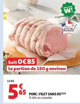 Auchan Supermarché Porc: filet sans os offre