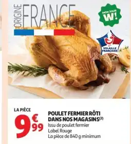Auchan Supermarché Poulet fermier rôti € dans nos magasins offre