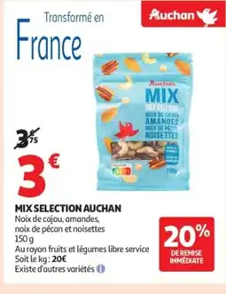 Auchan Supermarché AUCHAN Mix selection offre